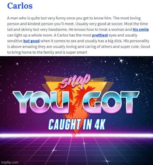 image tagged in caught in 4k | made w/ Imgflip meme maker