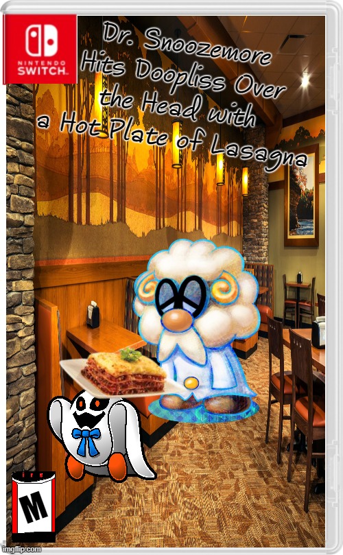 Dr. Snoozemore Hits Doopliss Over the Head with a Hot Plate of Lasagna | Dr. Snoozemore Hits Doopliss Over the Head with a Hot Plate of Lasagna; M | image tagged in fake game,memes,funny,nintendo switch | made w/ Imgflip meme maker