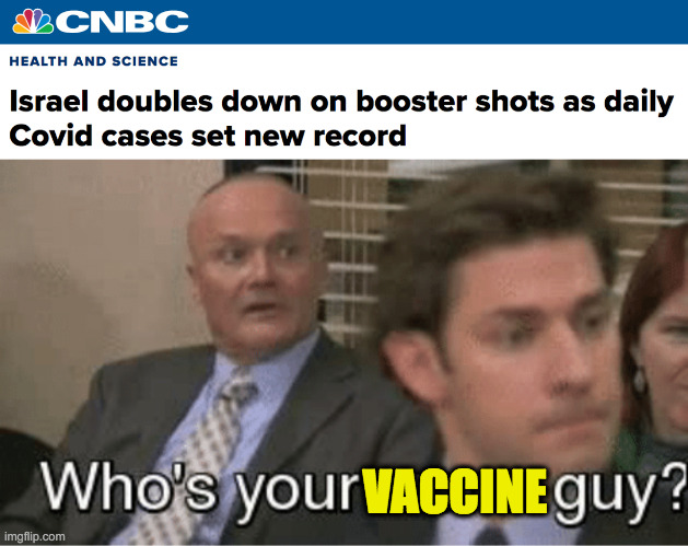 Creed Who's your vaccine guy | VACCINE | image tagged in creed,the office,vaccines,covid-19 | made w/ Imgflip meme maker