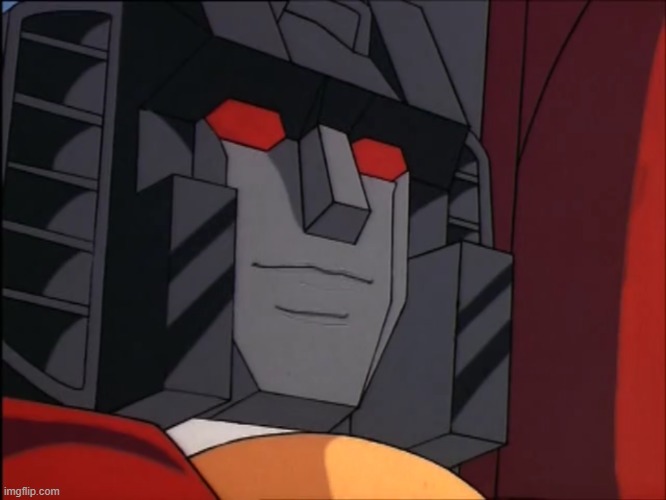 “Perhaps” Starscream | image tagged in perhaps starscream | made w/ Imgflip meme maker