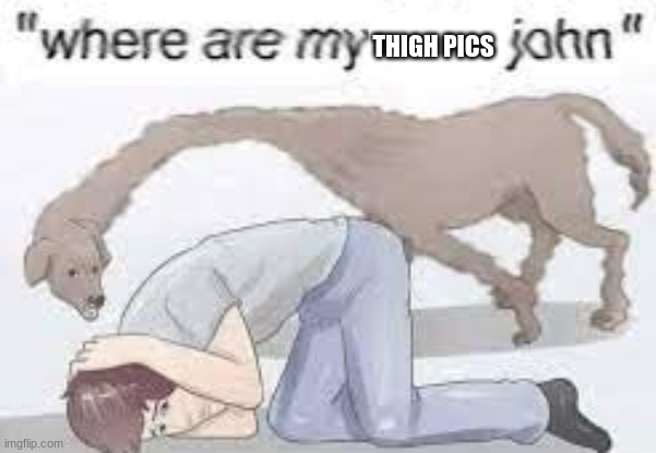 hand them over | THIGH PICS | made w/ Imgflip meme maker