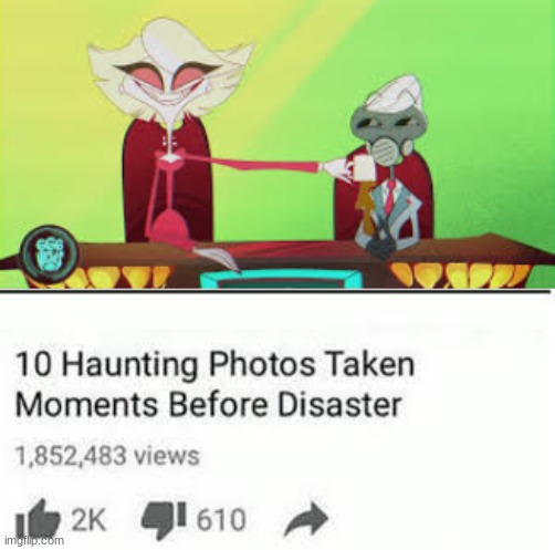 No Title needed | image tagged in hazbin hotel,top 10 | made w/ Imgflip meme maker