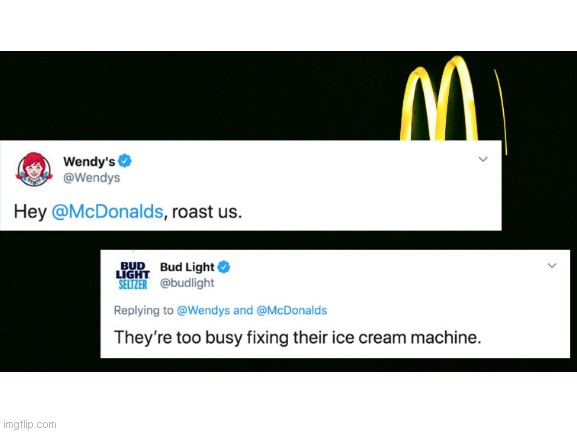 well.... | image tagged in mcdonalds,wendy's,lol,ice cream,funny memes | made w/ Imgflip meme maker