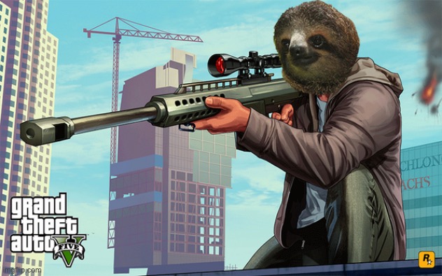Sloth sniper | image tagged in sloth sniper | made w/ Imgflip meme maker