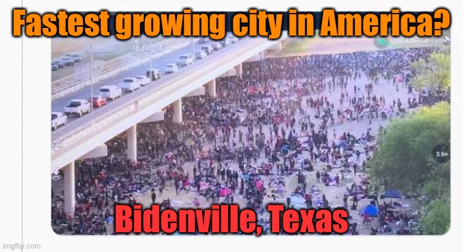 When immigration laws are not enforced | Fastest growing city in America? Bidenville, Texas | image tagged in bidenville,joe biden,haitians,illegal aliens,squalor | made w/ Imgflip meme maker