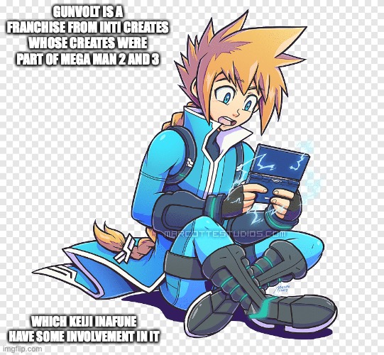 Gunvolt | GUNVOLT IS A FRANCHISE FROM INTI CREATES WHOSE CREATES WERE PART OF MEGA MAN 2 AND 3; WHICH KEIJI INAFUNE HAVE SOME INVOLVEMENT IN IT | image tagged in gunvolt,gaming,memes,mighty gunvolt | made w/ Imgflip meme maker