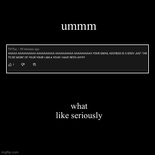 stroke | ummm | what
like seriously | image tagged in funny,demotivationals | made w/ Imgflip demotivational maker