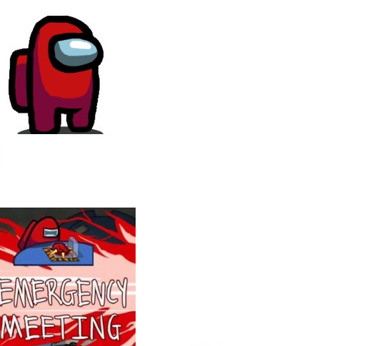 EMEGGENCY MEETING Blank Meme Template