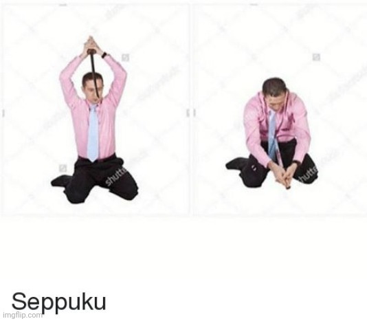 Seppuku | image tagged in seppuku | made w/ Imgflip meme maker