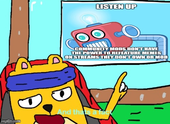 image tagged in wubbzy and that's a fact | made w/ Imgflip meme maker