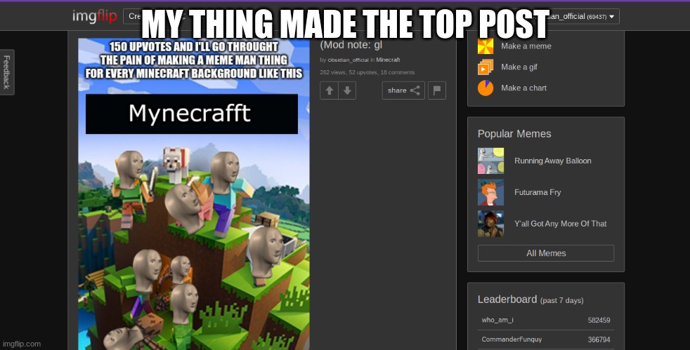 MY THING MADE THE TOP POST | image tagged in front page | made w/ Imgflip meme maker