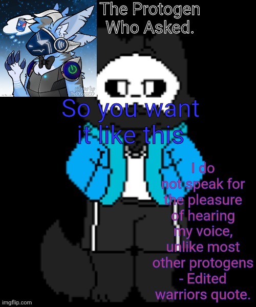 So you want the template like this | So you want it like this | image tagged in protogen template | made w/ Imgflip meme maker