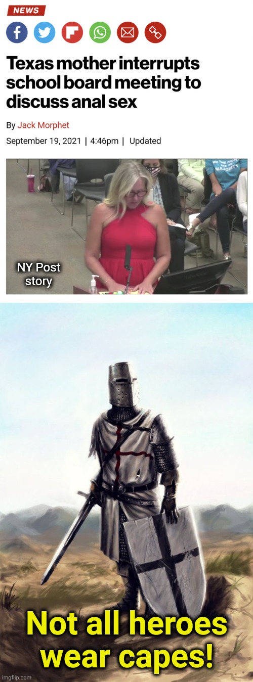 Not all heroes wear capes! | NY Post
story; Not all heroes wear capes! | image tagged in not all heroes,memes,texas,mother,anal sex,school board meeting | made w/ Imgflip meme maker