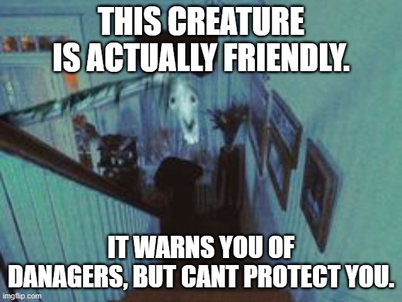 Long Horse | THIS CREATURE IS ACTUALLY FRIENDLY. IT WARNS YOU OF DANAGERS, BUT CANT PROTECT YOU. | image tagged in long horse | made w/ Imgflip meme maker