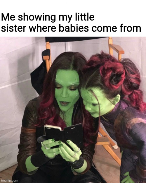 Siblings |  Me showing my little sister where babies come from | image tagged in sister,funny memes,memes,dank,dank memes,meme | made w/ Imgflip meme maker