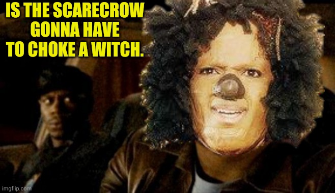 Scarecrow | IS THE SCARECROW GONNA HAVE TO CHOKE A WITCH. | image tagged in dave chappelle,choke,scarecrow,michael jackson,the wizard of oz | made w/ Imgflip meme maker