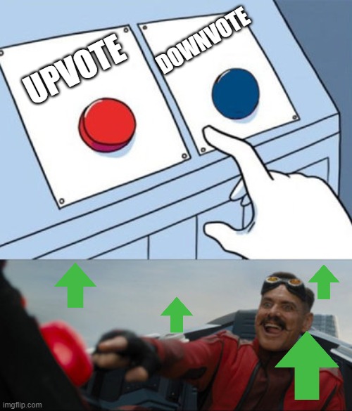 Dr. Robotnik Buttons | UPVOTE DOWNVOTE | image tagged in dr robotnik buttons | made w/ Imgflip meme maker