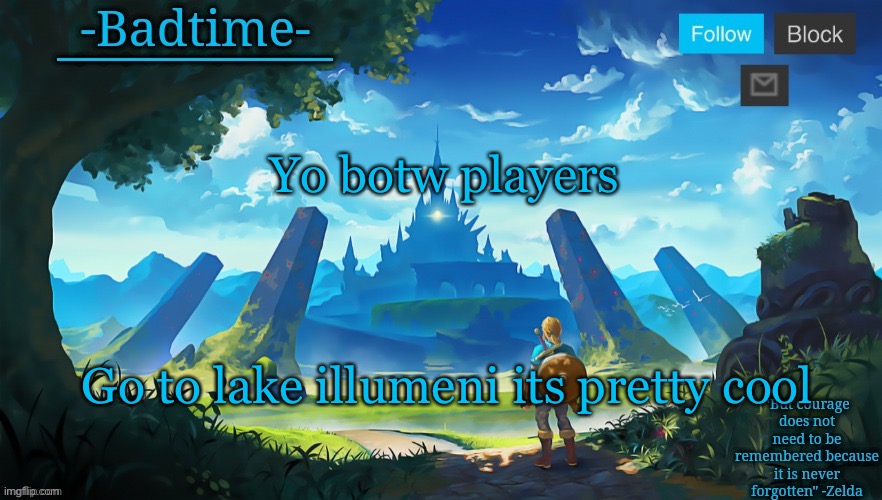 So peaceful | Yo botw players; Go to lake illumeni its pretty cool | image tagged in botw announcement | made w/ Imgflip meme maker