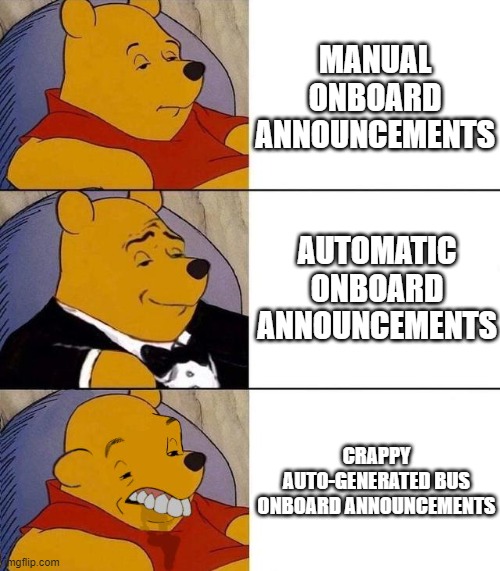 If you know, you know |  MANUAL ONBOARD ANNOUNCEMENTS; AUTOMATIC ONBOARD ANNOUNCEMENTS; CRAPPY AUTO-GENERATED BUS ONBOARD ANNOUNCEMENTS | image tagged in best better blurst,bus,japan,transport | made w/ Imgflip meme maker