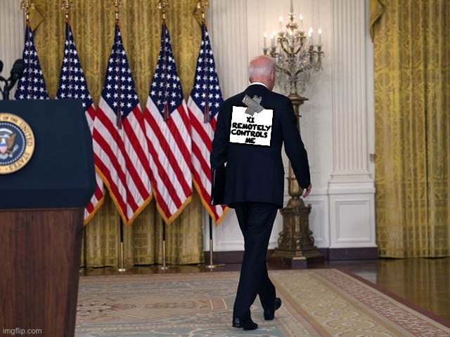 Biden is remotely controlled. | image tagged in joe biden | made w/ Imgflip meme maker