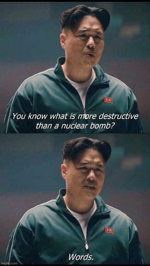 image tagged in memes,words,nukes,the interview | made w/ Imgflip meme maker