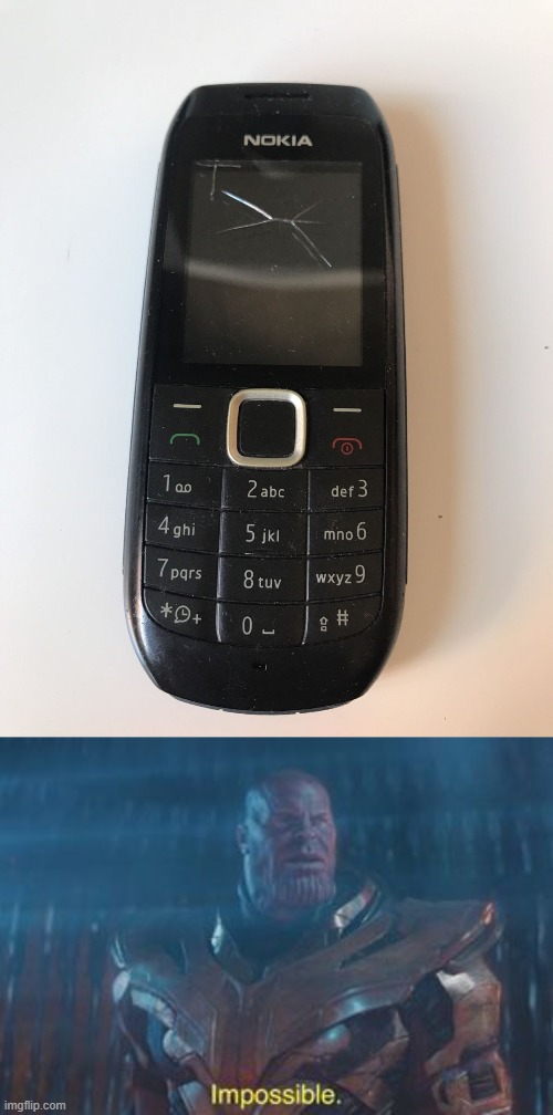 How....?? | image tagged in nokia,memes,thanos | made w/ Imgflip meme maker
