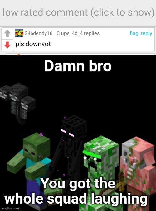 Not again ? | image tagged in low-rated comment imgflip,damn bro you got the whole squad laughing | made w/ Imgflip meme maker