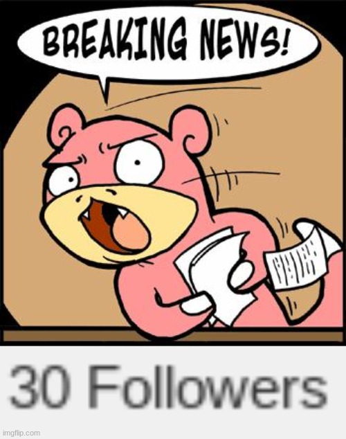 THANK YOU! | image tagged in slowpoke breaking news | made w/ Imgflip meme maker