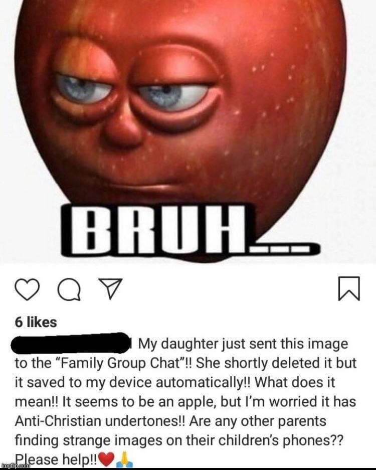 bruh | image tagged in bruh anti-christian undertones | made w/ Imgflip meme maker