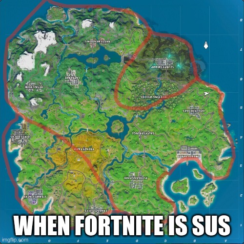 Fortnite, you have some explaining to do. | WHEN FORTNITE IS SUS | image tagged in memes,funny,among us | made w/ Imgflip meme maker