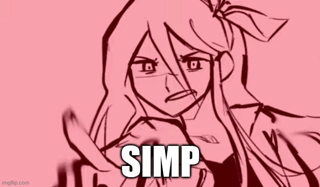 SIMP | image tagged in simp | made w/ Imgflip meme maker