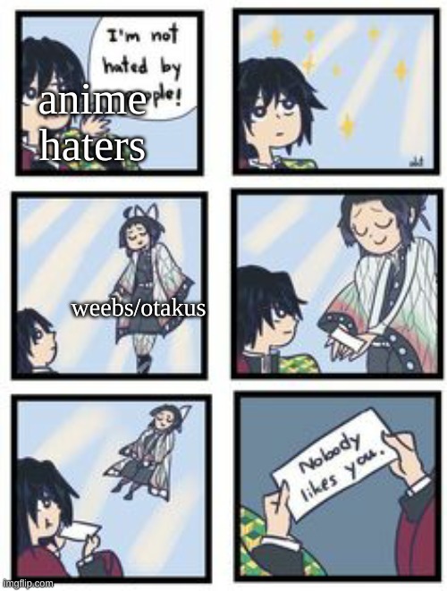this is t r u e | anime haters; weebs/otakus | image tagged in giy and shinobu,demon slayer,tanjiro,nezuko,inosuke,zenitsu | made w/ Imgflip meme maker