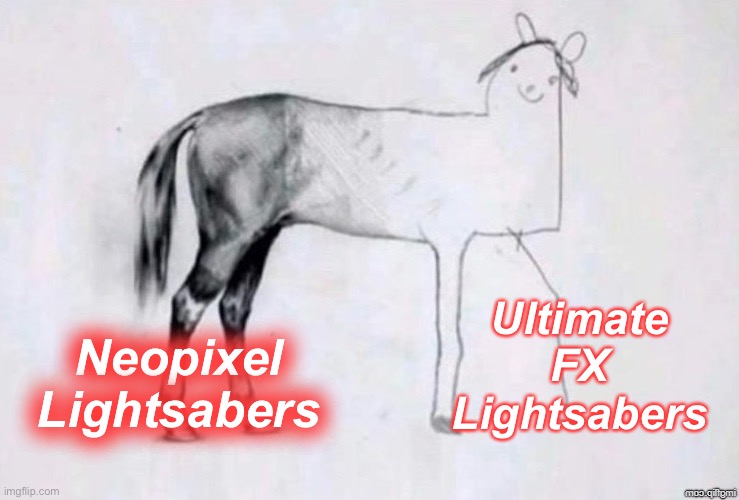 Horse Drawing | Ultimate FX Lightsabers; Neopixel Lightsabers | image tagged in horse drawing | made w/ Imgflip meme maker