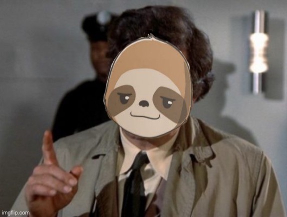 High Quality Sloth ah one more thing Blank Meme Template