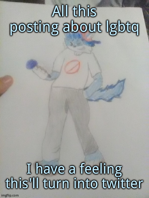 Furry night funkin | All this posting about lgbtq; I have a feeling this'll turn into twitter | image tagged in furry night funkin | made w/ Imgflip meme maker