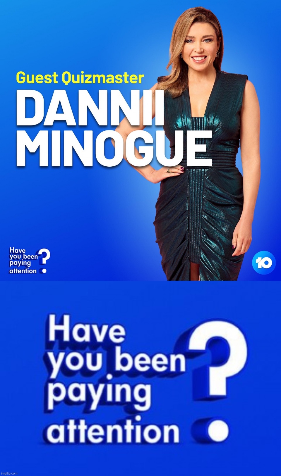 Dannii have you been paying attention | image tagged in dannii have you been paying attention | made w/ Imgflip meme maker