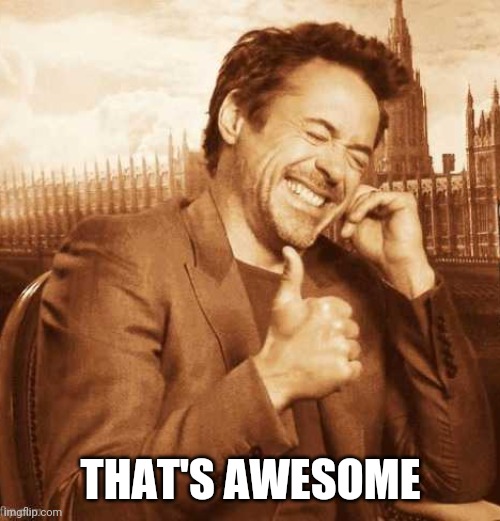 LAUGHING THUMBS UP | THAT'S AWESOME | image tagged in laughing thumbs up | made w/ Imgflip meme maker