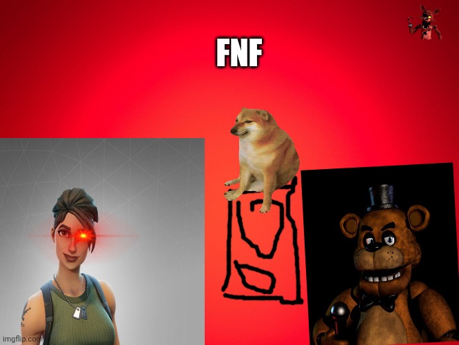 FORTNITE | FNF | image tagged in funny meme | made w/ Imgflip meme maker