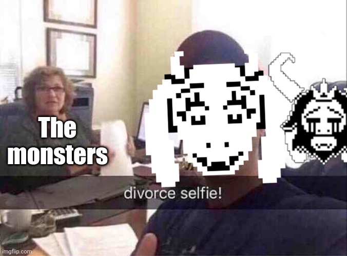 divorce selfie | The monsters | image tagged in divorce selfie,toriel,asgore,undertale | made w/ Imgflip meme maker