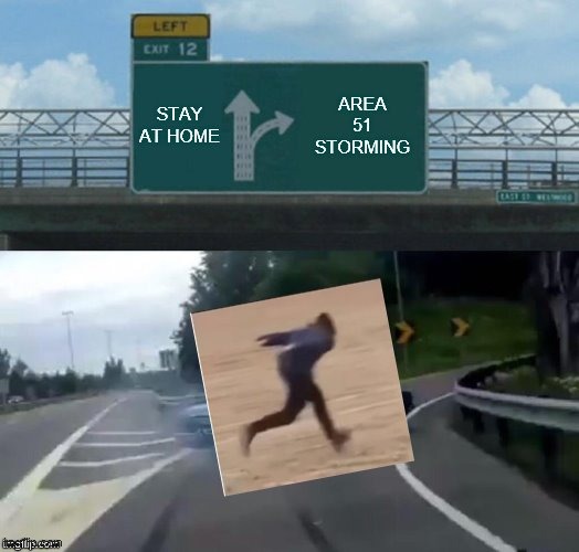 Left Exit 12 Off Ramp | image tagged in left exit 12 off ramp | made w/ Imgflip meme maker