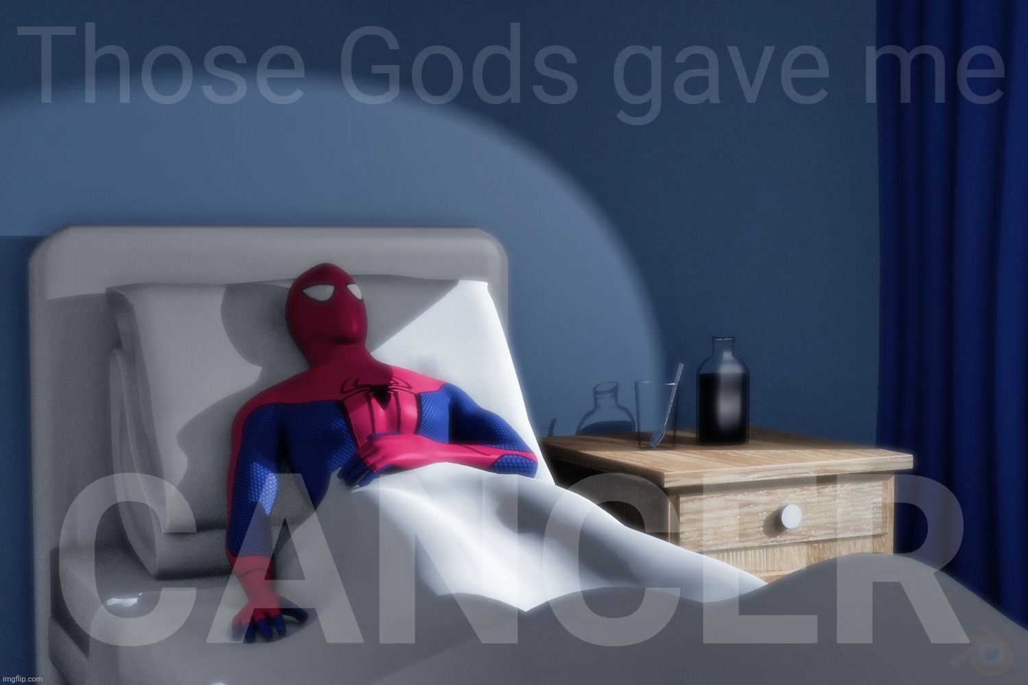 Spiderman Hospital | Those Gods gave me CANCER | image tagged in spiderman hospital | made w/ Imgflip meme maker