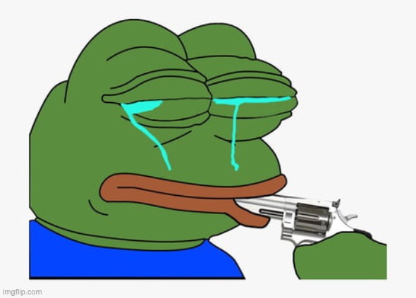 Pepe suicide | image tagged in pepe suicide | made w/ Imgflip meme maker