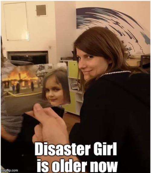 Disaster Girl | image tagged in old little girl whatta disaster,fire,disaster | made w/ Imgflip meme maker