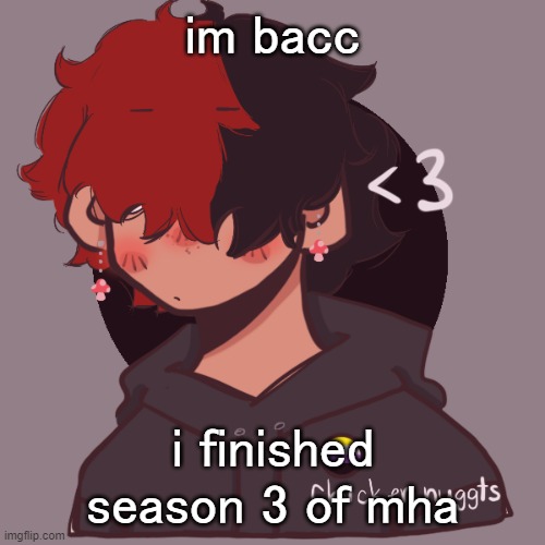 i dont have a picrew problem you have a picrew problem | im bacc; i finished season 3 of mha | image tagged in i dont have a picrew problem you have a picrew problem | made w/ Imgflip meme maker