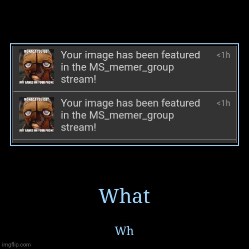 image tagged in funny,demotivationals | made w/ Imgflip demotivational maker