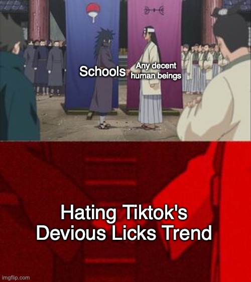 ah | Any decent human beings; Schools; Hating Tiktok's Devious Licks Trend | image tagged in anime handshake | made w/ Imgflip meme maker