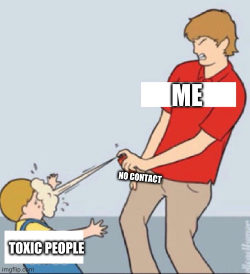 Baby Repellent | ME; NO CONTACT; TOXIC PEOPLE | image tagged in baby repellent | made w/ Imgflip meme maker