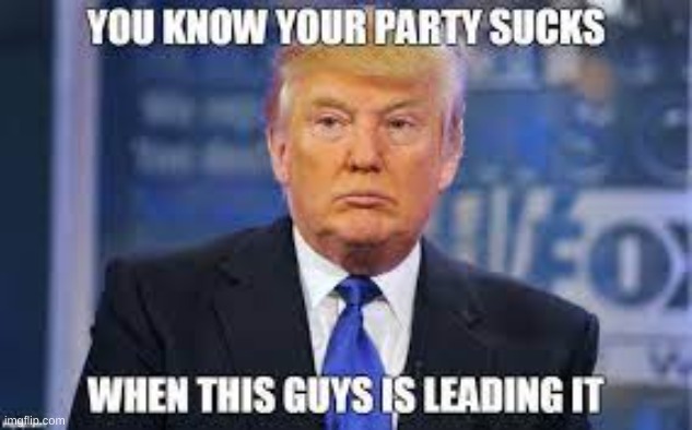 This is so true | image tagged in donald trump,sucks | made w/ Imgflip meme maker