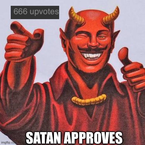 Buddy satan  | SATAN APPROVES | image tagged in buddy satan | made w/ Imgflip meme maker