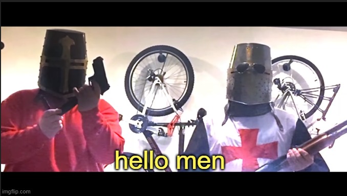 i am new | hello men | image tagged in me and the boys | made w/ Imgflip meme maker